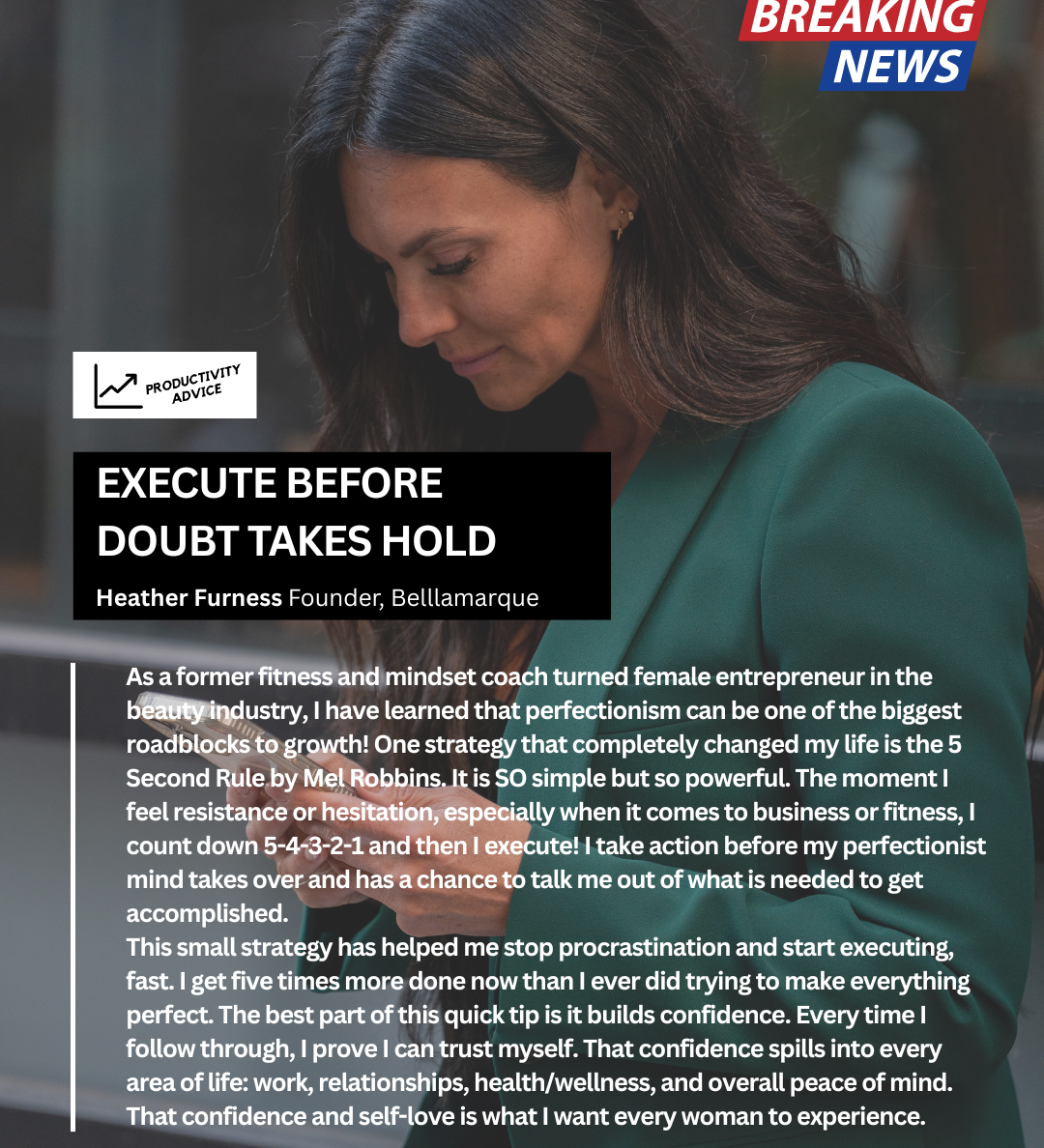 Execute Before Doubt Takes Hold